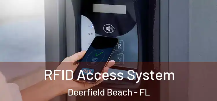  RFID Access System Deerfield Beach - FL